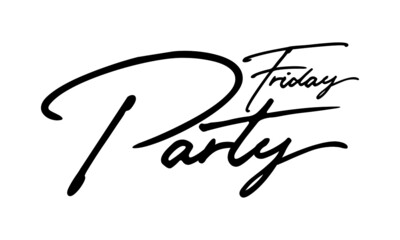 Friday Party Handwritten Font Calligraphy Black Color Text 
on White Background