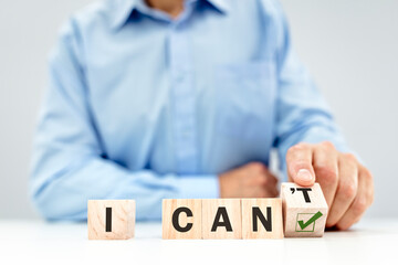 I can do it businessman motivation concept change from can't