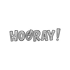 Handdrawn lettering saying Hooray! with exclamation mark. Typography word for emotional reaction of gladness and cheer. Positive, joyful expression written by capital letters with decorative element