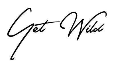 Get Wild Handwritten Font Calligraphy Black Color Text 
on White Background