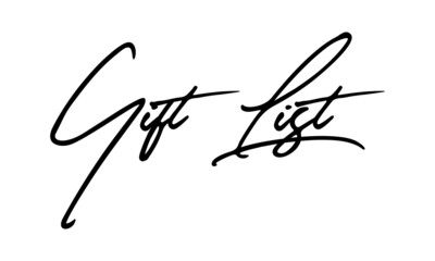 Gift List Handwritten Font Calligraphy Black Color Text 
on White Background