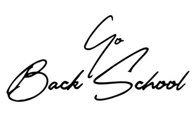 Go Back School Handwritten Font Calligraphy Black Color Text 
on White Background