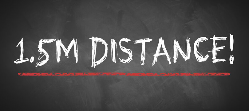 message 1.5M DISTANCE on a blackboard