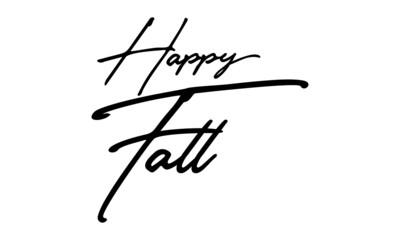 Happy Fall Handwritten Font Calligraphy Black Color Text 
on White Background