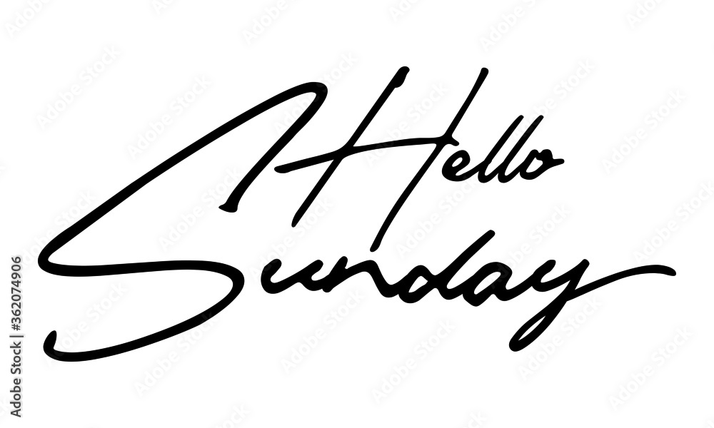 Fototapete hello sunday handwritten font calligraphy black color text on white background