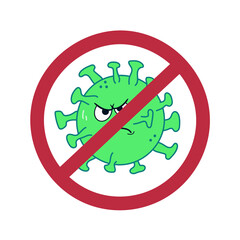 Coronavirus cartoon character vector illustration. Stop crossed out sign for corona virus