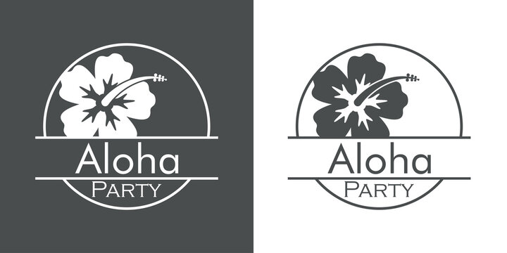 Concepto invitaci&oacute;n a fiesta luau. Logotipo lineal con texto Aloha Party en c&iacute;rculo con flor de hibisco en fondo gris y fondo blanco