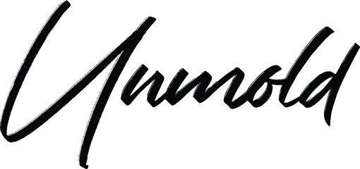 Unmold text. Only one single word. Printable graphic tee. Design doodle for print. Vector illustration.Hand-drawn calligraphy style. Black and white