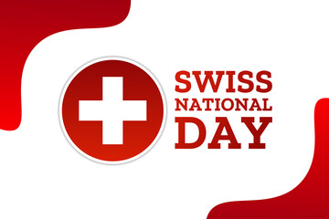 Swiss National Day. Holiday concept. Template for background, banner, card, poster with text inscription. Vector EPS10 illustration. .