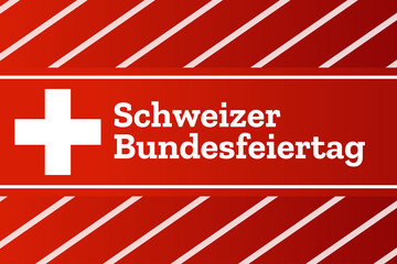 Inscription Swiss National Day in German. Holiday concept. Template for background, banner, card, poster with text inscription. Vector EPS10 illustration.