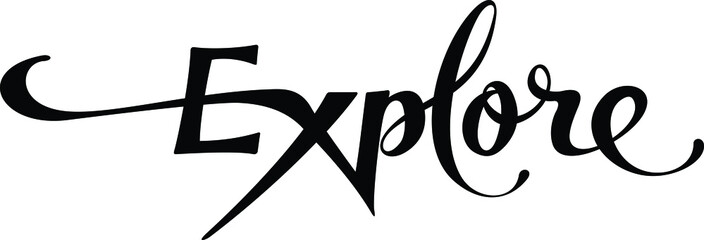 Explore - custom calligraphy text