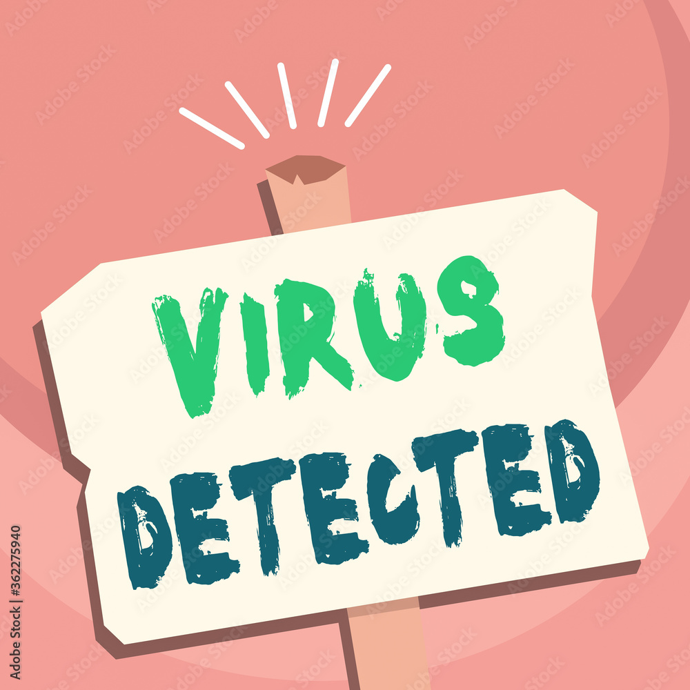 Poster handwriting text writing virus detected. conceptual photo a computer program used to prevent and rem