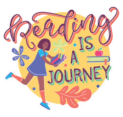 Reading is a journey calligraphy and girl with books - Colored text and female character in flat cartoon stile, vector stock illustration. 