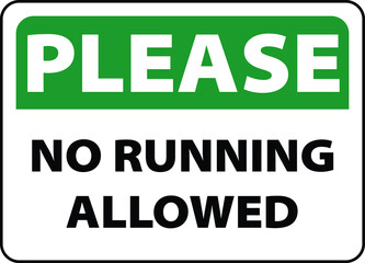 NO RUNNING ALLOWED DO NOT RUN BANNED PROHIBITED NOTICE WARNING SIGN VECTOR ILLUSTRATION EPS