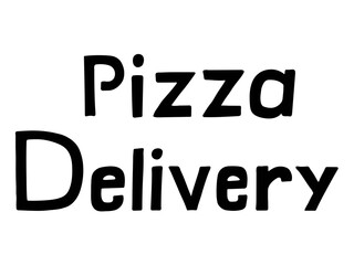 Lettering.  Pizza delivery.  two fonts were used in the composition: handwritten and printed.  Black letters on a white background.