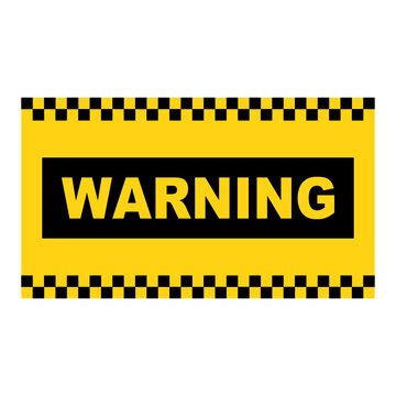 Black and yellow rectangular danger sign with warning writing
