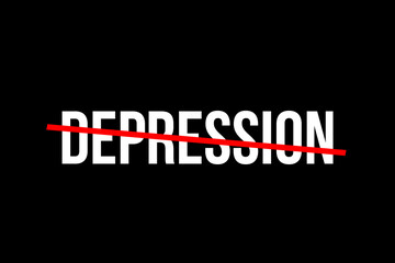 No more depression. Crossed out word with a red line meaning the need to stop depression