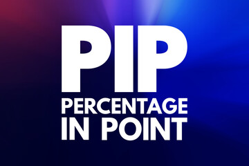 PIP - Percentage In Point acronym, business concept background