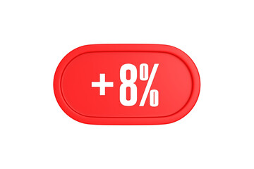 8 Percent increase 3d sign in red color isolated on white background, 3d illustration.