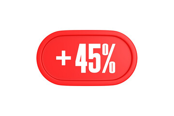 45 Percent increase 3d sign in red color isolated on white background, 3d illustration.