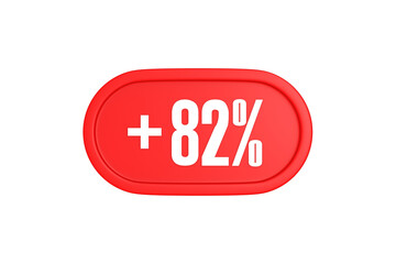 82 Percent increase 3d sign in red color isolated on white background, 3d illustration.