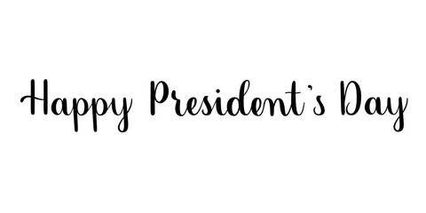 Happy President's day. Handwritten lettering illustration. Brush calligraphy style. Black inscription isolated on white background