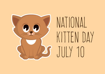 National Kitten Day vector. Adorable rusty kitten icon vector. Super cute little red kitten vector. Sitting brown baby cat cartoon character. Kitten Day Poster, July 10