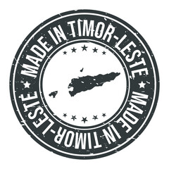 Made in Timor Leste Symbol. Silhouette Icon Map. Design Grunge Vector. Product Export Seal.