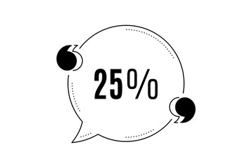 Quote banner with text. 25% off Sale. Discount offer price sign. Special offer symbol. Texting quote template. Creative quotation marks design. Repetition statement. Vector