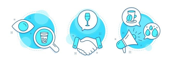 Water drop, Coffee cup and Wineglass line icons set. Handshake deal, research and promotion complex icons. Ice tea sign. Aqua, Latte drink, Burgundy glass. Soda beverage. Food and drink set. Vector