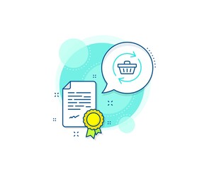 Online buying sign. Certification complex icon. Update Shopping cart line icon. Supermarket basket symbol. Certificate or diploma document. Refresh cart sign. Vector