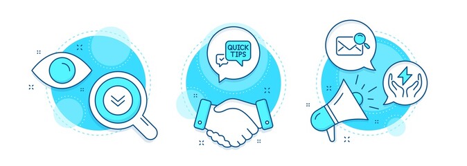 Safe energy, Scroll down and Search mail line icons set. Handshake deal, research and promotion complex icons. Quick tips sign. Thunderbolt, Swipe arrow, Find letter. Helpful tricks. Vector