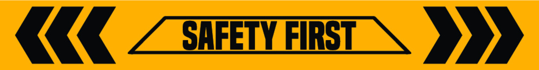 Safety First Industrial Tape Sign, Vector Illustration.