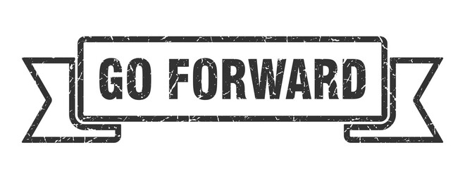 go forward ribbon. go forward grunge band sign. go forward banner