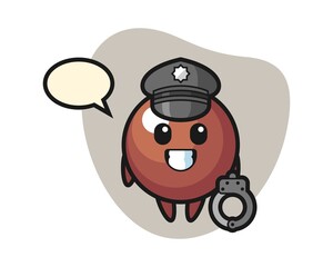 Chocolate ball cartoon as a police