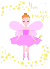 Little ballerina in fairy costume with stars and the inscription You are magic