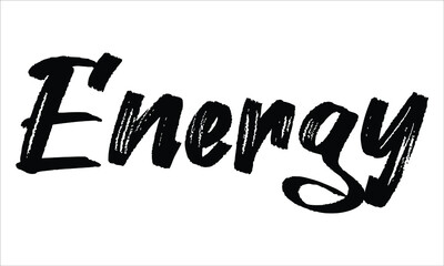 Obraz premium Energy Brush Typography Hand drawn writing Black Text on White Background 