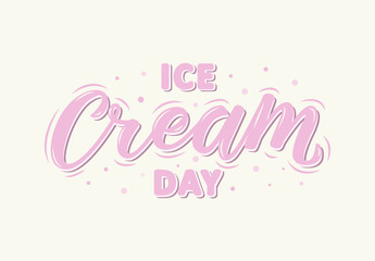 Hand sketched Ice Cream Day.