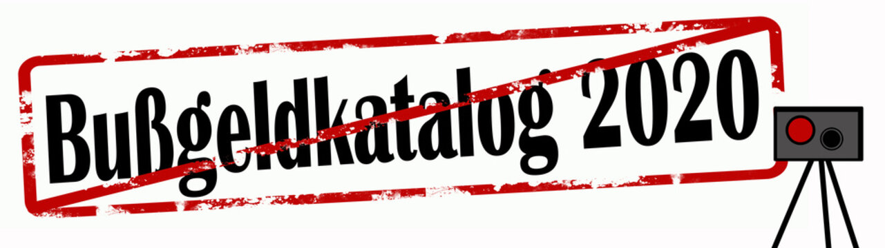Roter / schwarzer durchgestrichener zerkratzer Stempel Banner, mit dem Wort: "Bu&szlig;geldkatalog 2020", ung&uuml;ltig mit mobilem Blitzer Symbol, isoliert auf wei&szlig;em Hintergrund