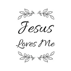 Jesus Loves Me. Vector Quote