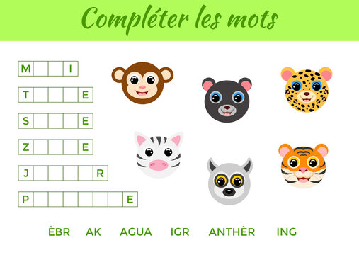 Compl&eacute;ter les mots - Complete the words, write missing letters. Matching educational game for children with cute animals. Educational activity page for study French. Isolated vector illustration.