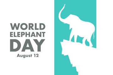 World Elephant Day. August 12.Holiday concept. Template for background, banner, card, poster with text inscription. Vector EPS10 illustration.