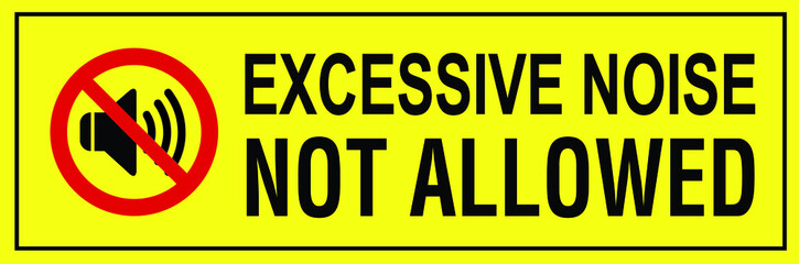 NO SOUND NO EXCESSIVE NOISE ALLOWED KEEP SILENCE BE QUITE WARNING SIGN VECTOR