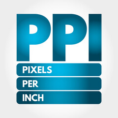 PPI - Pixels Per Inch acronym, technology concept background