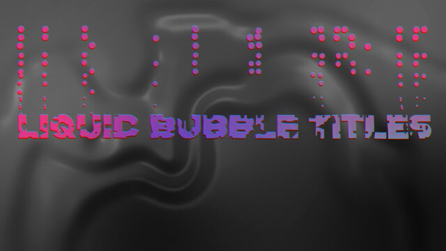 Liquid Bubble Title Overlay