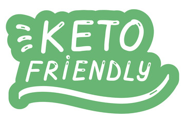 Fototapeta premium Keto Friendly. Ketogenic diet concept.Logo, badge, poster, banner template. Lettering calligraphy illustration. Vector eps handwritten brush trendy sticker with text isolated on white background.