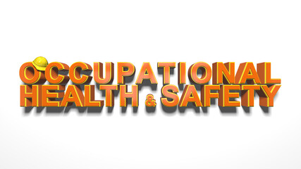 Occupational health and safety safe work place WHS HSE OSH - 3D Illustration Render