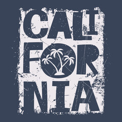 California slogan. Vector illustration for print. Typography, t-shirt graphics, print, poster, banner and other uses