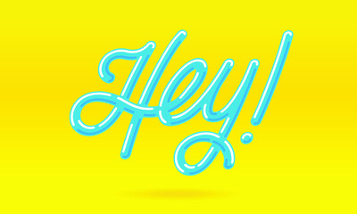 Hey card. Typographic banner design. Vector Illustration.