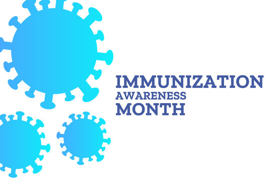 August is National Immunization Awareness Month. Holiday concept. Template for background, banner, card, poster with text inscription. Vector EPS10 illustration.